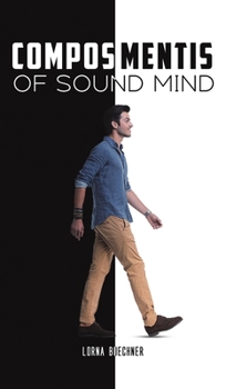 Hardcover Compos Mentis - Of Sound Mind Book