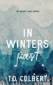 In Winters Past - Book #3 of the Meade Lake