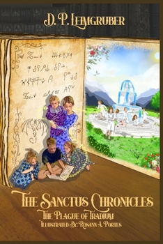 Paperback The Sanctus Chronicles: The Plague of Tradium Book