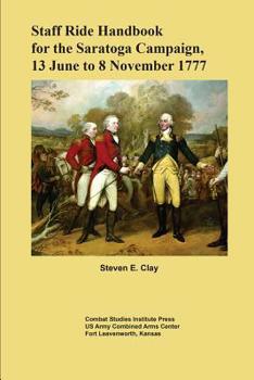 Paperback Staff Ride Handbook for the Saratoga Campaign, 13 June to 8 November 1777 Book