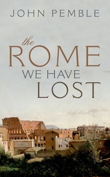 Hardcover The Rome We Have Lost Book