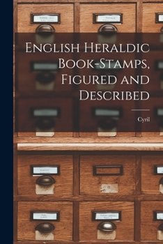 Paperback English Heraldic Book-stamps, Figured and Described Book