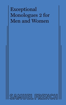 Paperback Exceptional Monologues 2 for Men and Women Book