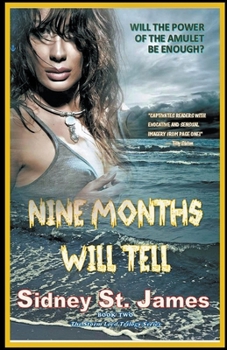 Nine Months Will Tell - Book #2 of the Storm Lord Trilogy