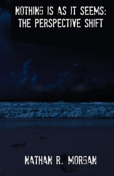 Paperback Nothing is as it Seems: The Perspective Shift Book