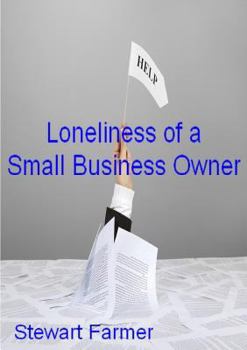 Paperback The Loneliness of a Small Business Owner Book