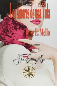 Los Amores de una Vida (Spanish Edition)