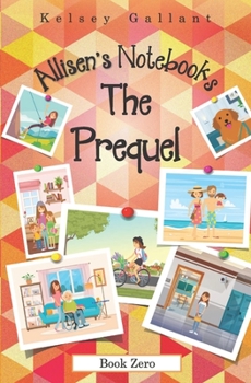 Paperback Allisen's Notebooks: the Prequel: [Library Edition] Book