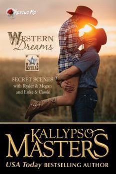 Western Dreams - Book #1 of the Rescue Me Saga Extras