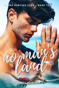 No Man's Land - A M/M Hawaiian Surfing Age Gap Student Romance - Book #4 of the Ohana Surfing Club