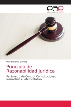 Paperback Principio de Razonabilidad Jurídica [Spanish] Book