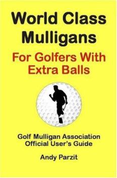 World Class Mulligans for Golfers with Extra Balls