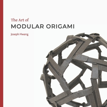 Paperback The Art of Modular Origami Book