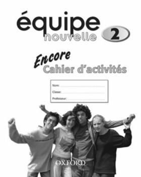 Paperback Equipe Nouvelle: Encore Workbook PT. 2 Book