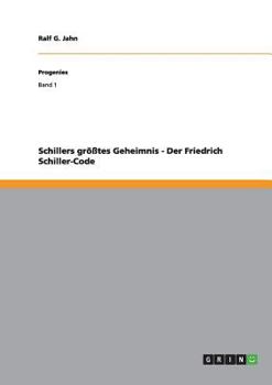 Paperback Schillers größtes Geheimnis - Der Friedrich Schiller-Code [German] Book