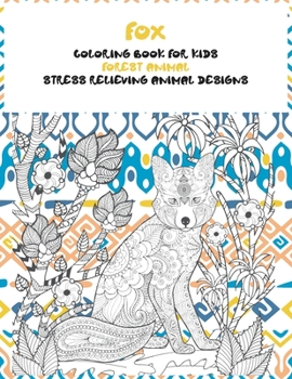 Paperback Forest Animal Coloring Book for Kids - Stress Relieving Animal Designs - Fox Book
