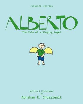 Paperback Alberto - Expanded Edition: The Tale of a Singing Angel Book