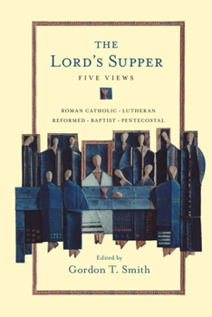 Paperback The Lord's Supper: Five Views Book