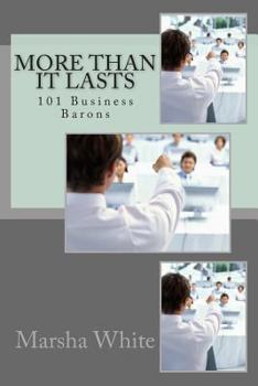 Paperback More Than it Lasts: 101 Business Barons Book