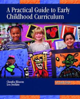 Paperback A Practical Guide to Early Childhood Curriculum Book
