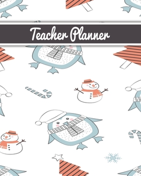 Teacher Planner: Christmas New Year gift Unicorn bear deer santa Inspirational and Motivational Gift Idea for Teacher! The Ultimate Teacher Planner as Teacher Appreciation Gifts