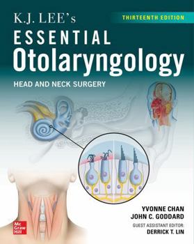 Hardcover K.J. Lee's Essential Otolaryngology: Head and Neck Surgery, Thirteenth Edition Book