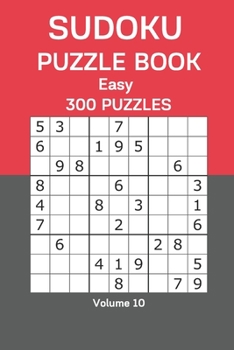 Paperback Sudoku Puzzle Book Easy: 300 Puzzles Volume 10 Book