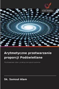 Arytmetyczne przetwarzanie proporcji Podswietlane