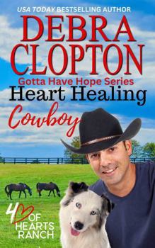 Heart Healing Cowboy (Gotta Have Hope)
