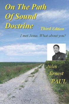 Paperback On The Path Of Sound Doctrine: Go to the end of your destiny Book