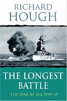 Paperback The Longest Battle: The War at Sea 1939-45 Book