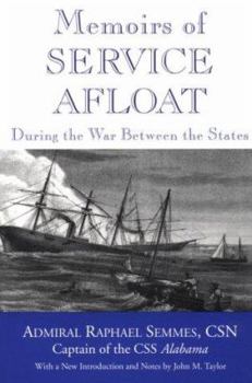Paperback Memoirs of Service Afloat During the War Between the States Book