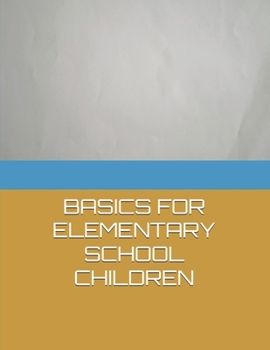 Paperback Basics for Elementary School Children Book