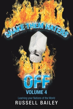 Paperback Shake Them Haters off Volume 4: Learning Your Nations of the World Book