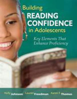 Paperback Building Reading Confidence in Adolescents: Key Elements That Enhance Proficiency Book