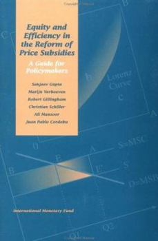 Paperback Equity and Efficiency in the Reform of Price Subsidies: A Guide for Policymakers Book