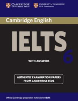 Paperback Cambridge IELTS 6: Examination Papers from University of Cambridge ESOL Examinations: English for Speakers of Other Languages Book