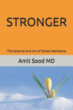 Paperback Stronger: The Science and Art of Stress Resilience Book