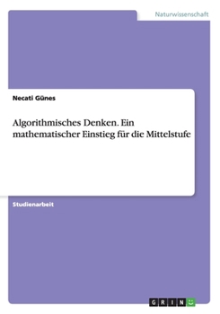Paperback Algorithmisches Denken. Ein mathematischer Einstieg für die Mittelstufe [German] Book