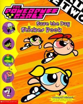 Paperback Powerpuff Girls Save The Day (sticker Book) Book