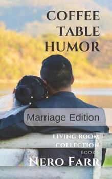 Paperback Coffee Table Humor: Book 6 - Marriage Edition Book