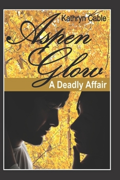 Paperback Aspenglow: A Deadly Affair Book