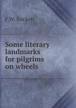 Paperback Some literary landmarks for pilgrims on wheels Book