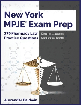Paperback New York MPJE Exam Prep: 370 Pharmacy Law Practice Questions Book