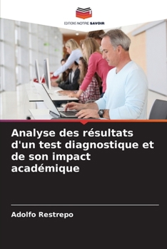 Paperback Analyse des résultats d'un test diagnostique et de son impact académique [French] Book
