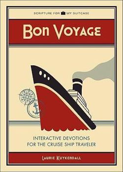 Paperback Bon Voyage: Interactive Devotions for the Cruise Ship Traveler Book