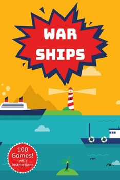 Paperback War Ships: A Classic Strategy Game Activity Book - For Kids and Adults - Novelty Themed Gifts - Travel Size Book