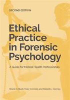 Paperback Ethical Practice in Forensic Psychology: A Guide for Mental Health Professionals Book