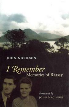 Paperback I Remember: Memories of Raasay Book
