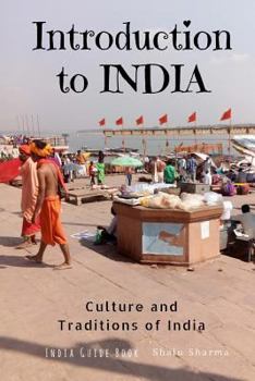 Paperback Introduction to India: Culture and Traditions of India: India Guide Book